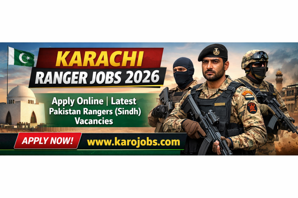 Karachi Ranger Jobs 2026 – Male & Female Apply Now for Pakistan Rangers