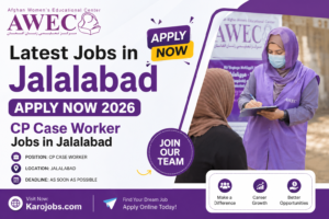 Latest Jobs in Jalalabad Apply Now 2026 - CP Case Worker Jobs in Jalalabad